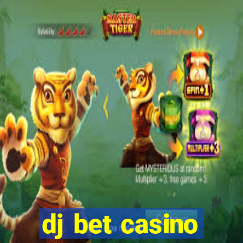 dj bet casino