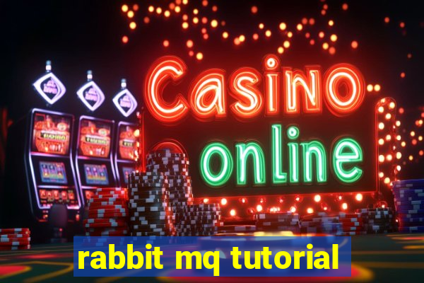 rabbit mq tutorial