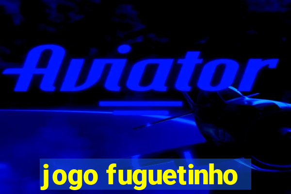 jogo fuguetinho