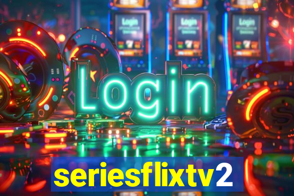 seriesflixtv2