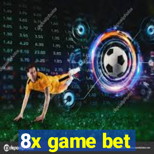 8x game bet