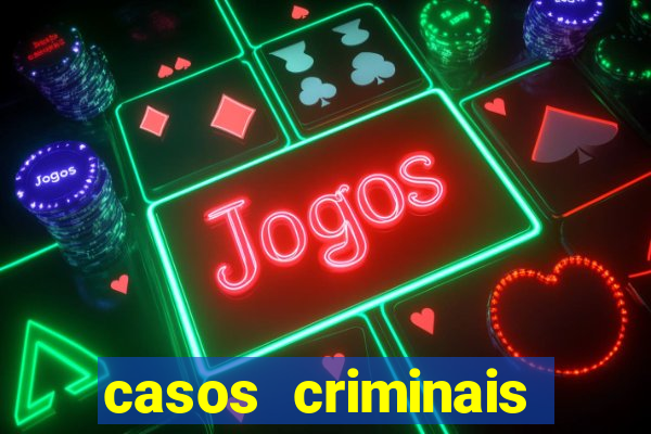 casos criminais para ler pdf