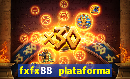 fxfx88 plataforma de jogos