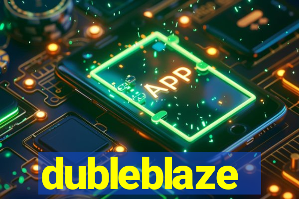 dubleblaze