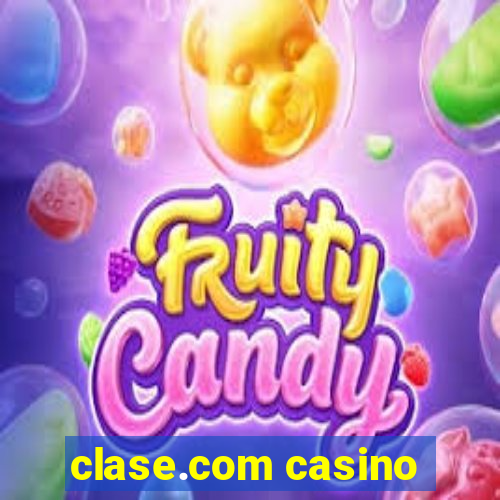 clase.com casino