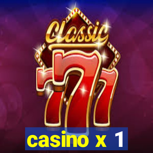 casino x 1