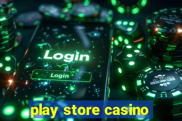 play store casino