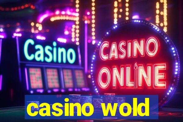 casino wold