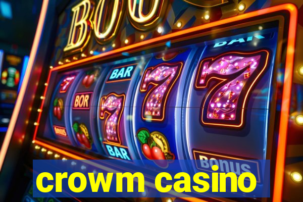 crowm casino