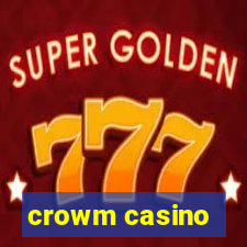 crowm casino