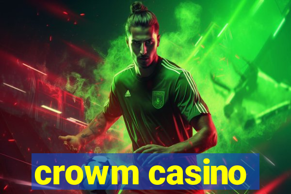 crowm casino