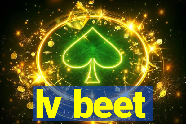 lv beet