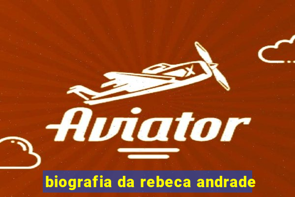 biografia da rebeca andrade