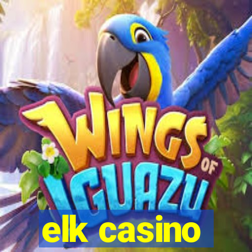 elk casino