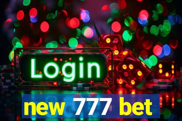 new 777 bet