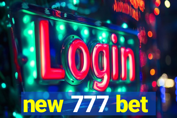 new 777 bet