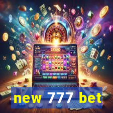 new 777 bet