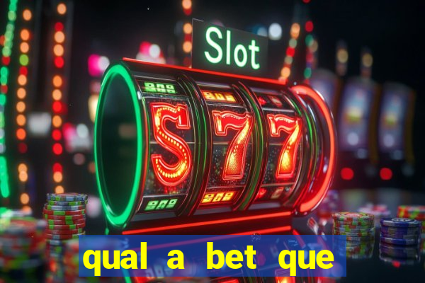 qual a bet que mais paga