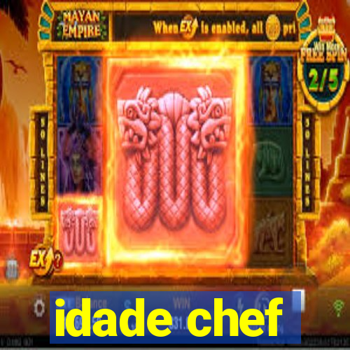 idade chef