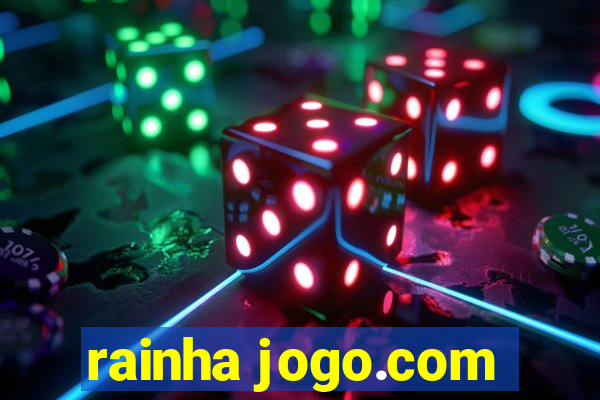 rainha jogo.com