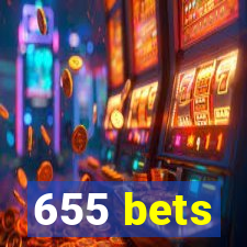 655 bets