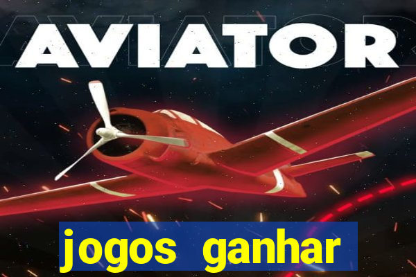 jogos ganhar dinheiro gratis