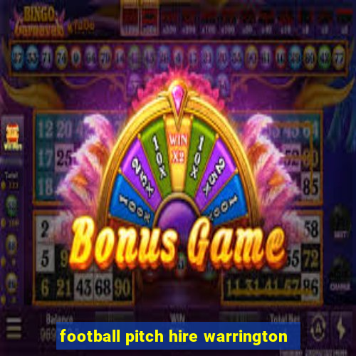 football pitch hire warrington