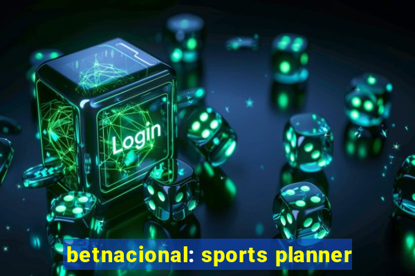 betnacional: sports planner