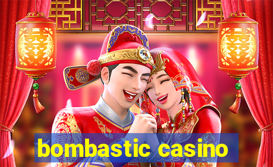 bombastic casino