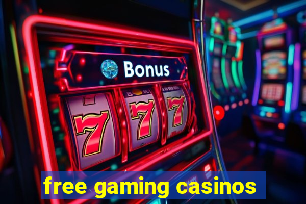 free gaming casinos