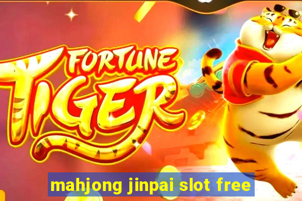 mahjong jinpai slot free