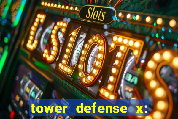 tower defense x: beta codes