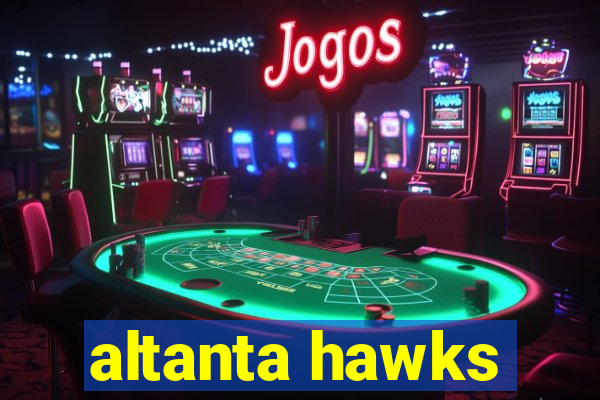 altanta hawks