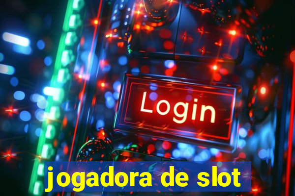 jogadora de slot