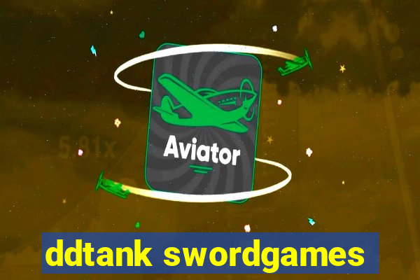 ddtank swordgames