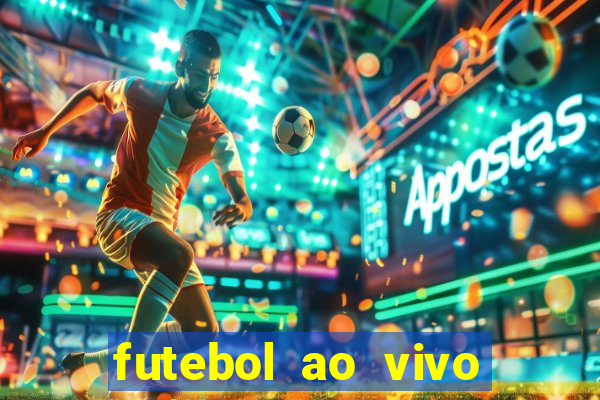 futebol ao vivo futebol muleke