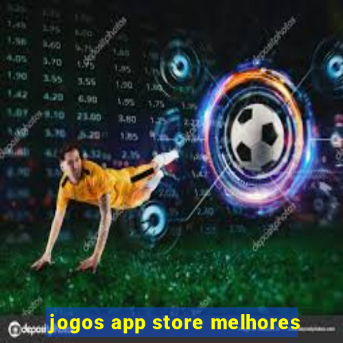 jogos app store melhores