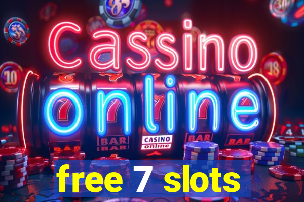 free 7 slots