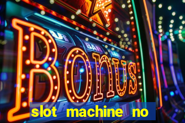 slot machine no deposit bonus