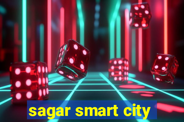 sagar smart city