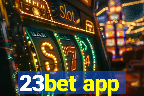 23bet app