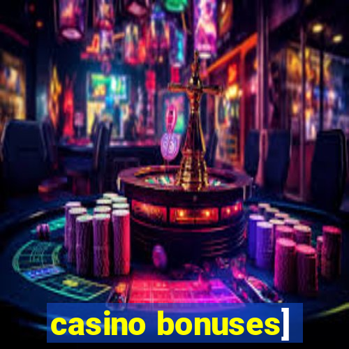 casino bonuses]