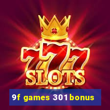 9f games 301 bonus