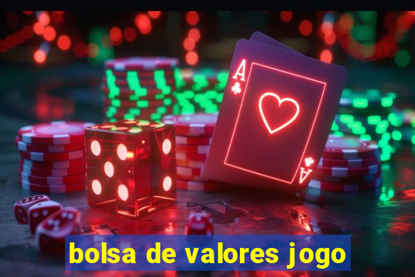 bolsa de valores jogo