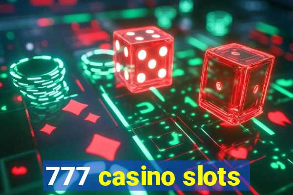 777 casino slots