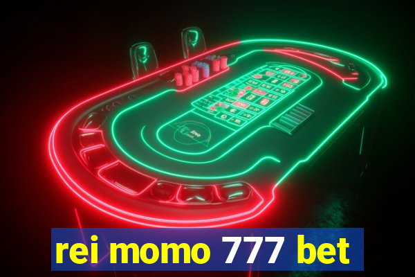 rei momo 777 bet