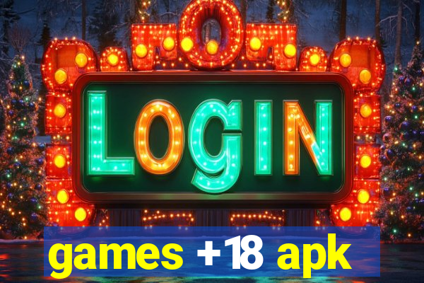 games +18 apk