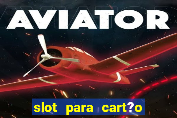 slot para cart?o de memória o que significa