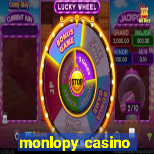 monlopy casino