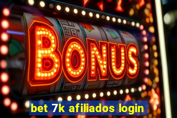 bet 7k afiliados login